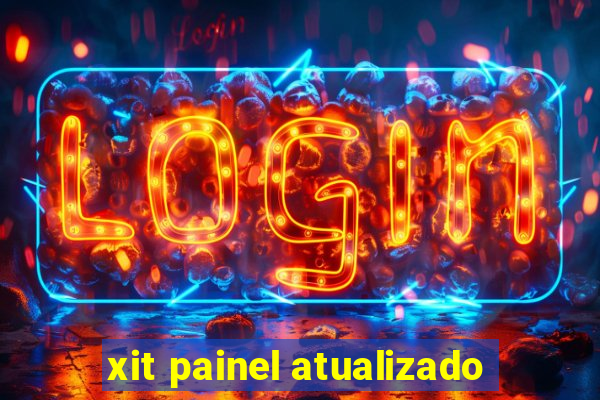 xit painel atualizado